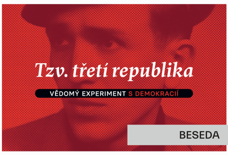 Tzv. třetí republika – vědomý experiment s demokracií