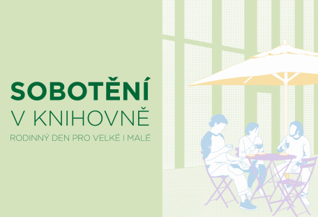 Sobotění v knihovně. Rodinný den pro velké i malé